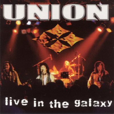 Union: "Live In The Galaxy" – 1999