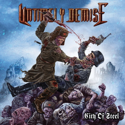 Untimely Demise: "City Of Steel" – 2010