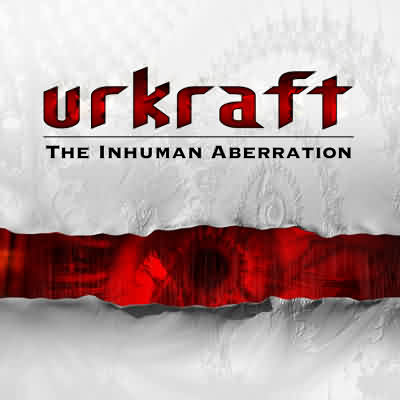 Urkraft: "The Inhuman Aberration" – 2006