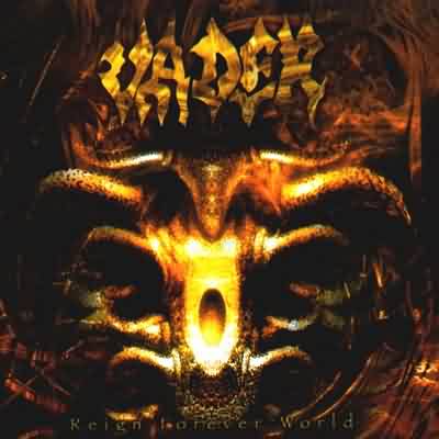 Vader: "Reign Forever World" – 2001