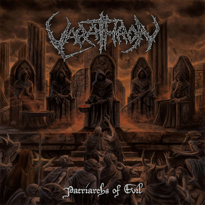 Varathron: "Patriarchs Of Evil" – 2018