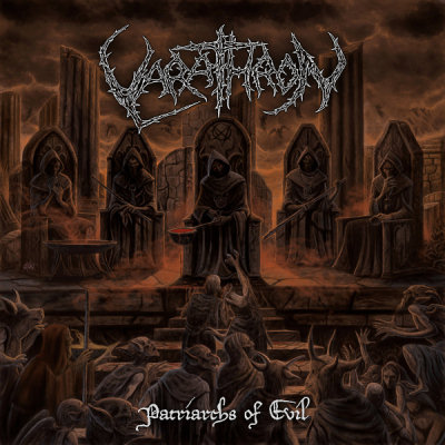 Varathron: "Patriarchs Of Evil" – 2018