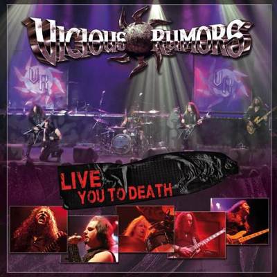 Vicious Rumors: "Live You To Death" – 2012