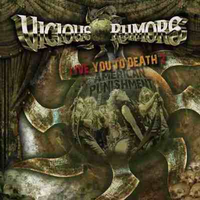 Vicious Rumors: "Live You To Death 2 – American Punishment" – 2014