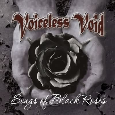 Voiceless Void: "Songs Of Black Roses" – 2010