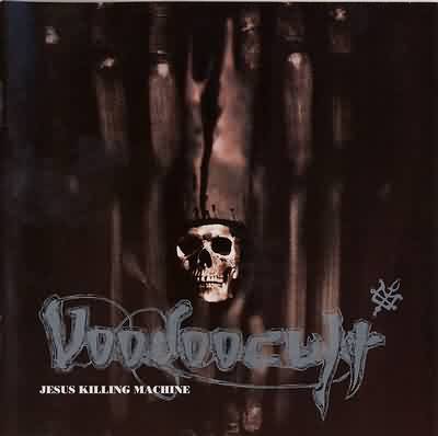Voodoocult: "Jesus Killing Machine" – 1994