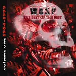 W.A.S.P.: "Best Of The Best, Vol. 1" – 2000