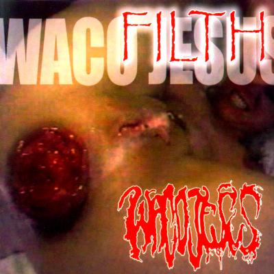 Waco Jesus: "Filth" – 2003