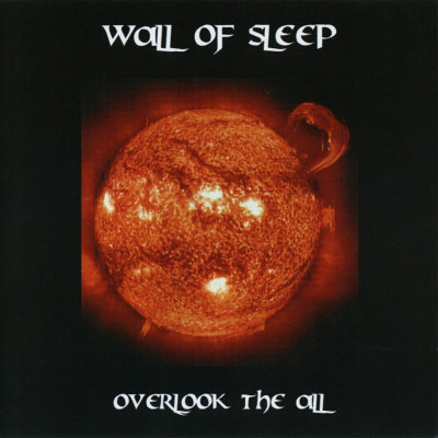 Wall Of Sleep: "Overlook The All" – 2003