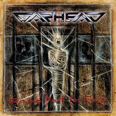 Warhead: "Good Part For Each" – 1998