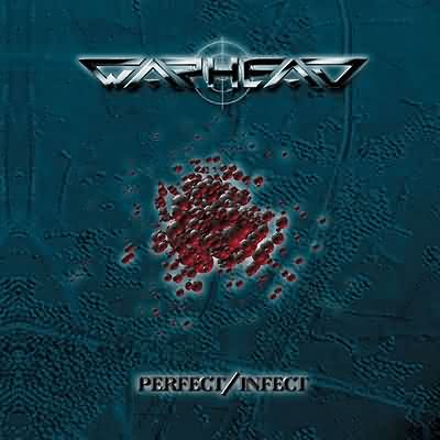 Warhead: "Perfect Infect" – 1999