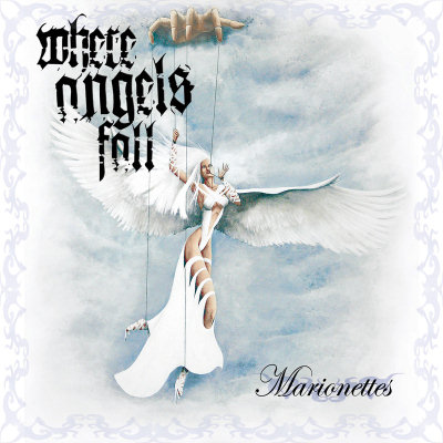 Where Angels Fall: "Marionettes" – 2008