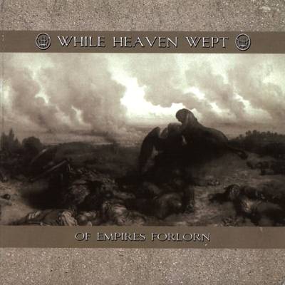 While Heaven Wept: "Of Empires Forlorn" – 2003