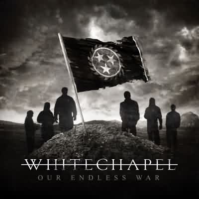 Whitechapel: "Our Endless War" – 2014