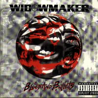 Widowmaker: "Blood And Bullets" – 1993