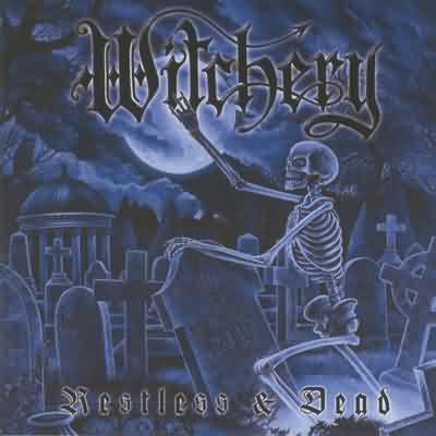 Witchery: "Restless & Dead" – 1998