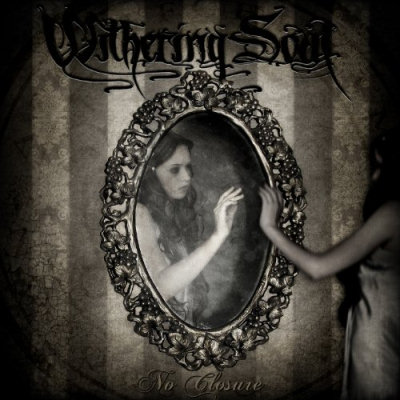 Withering Soul: "No Closure" – 2011